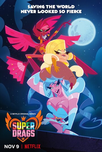 Смотреть Super Drags (2018) онлайн в Хдрезка качестве 720p