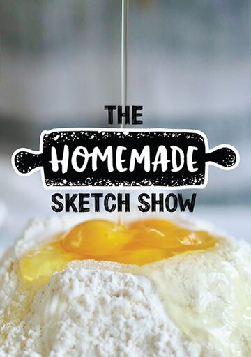 Смотреть The Homemade Sketch Show (2020) онлайн в Хдрезка качестве 720p