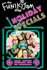 Смотреть The FunikiJam Show Holiday Specials (2020) онлайн в Хдрезка качестве 720p