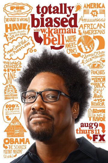 Смотреть Totally Biased with W. Kamau Bell (2012) онлайн в Хдрезка качестве 720p